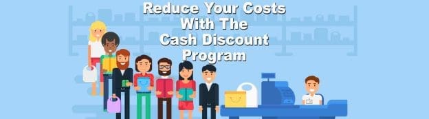 Reduce Costs with Cash Discount Program 1