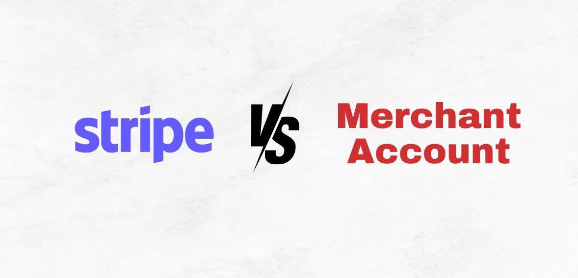 What is the Difference Between Stripe and Merchant Accounts? Are They The Same?