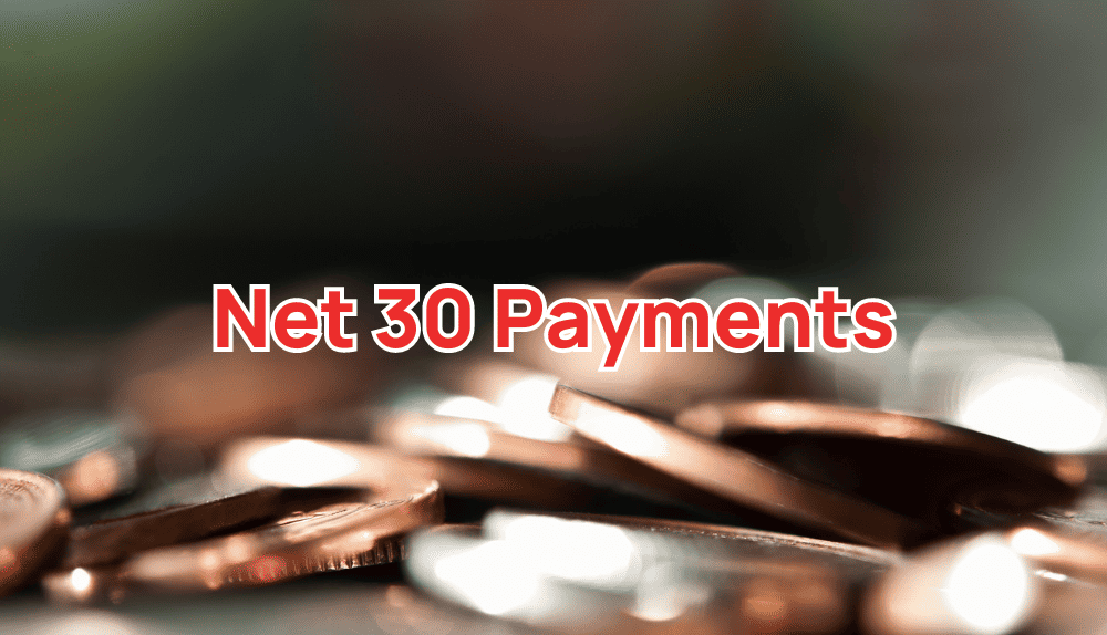 What Are Net 30 Payments?