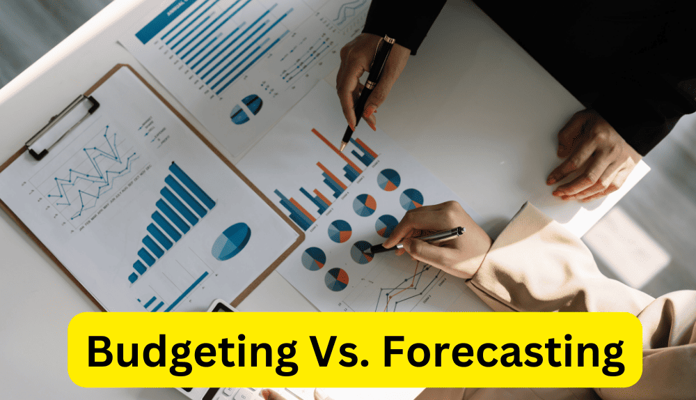 What is the Difference Between Budgeting Vs. Forecasting