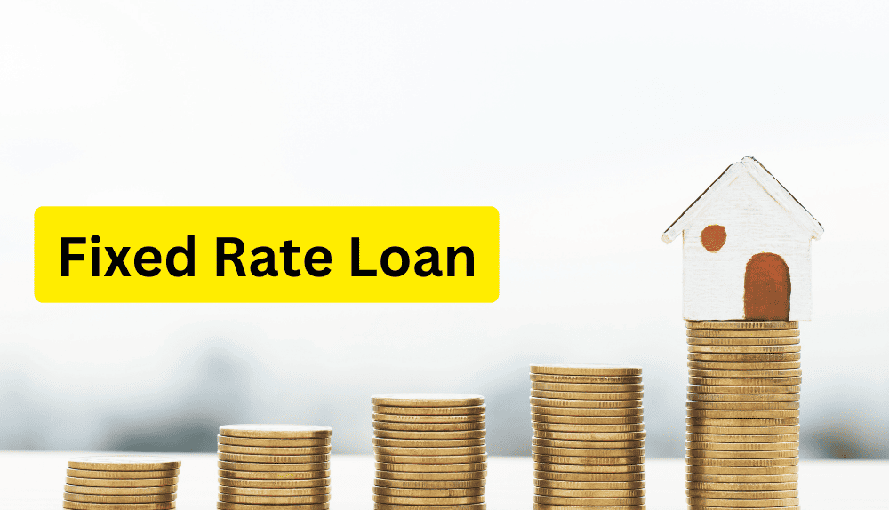 Fixed Rate Loan Fixed Rate Loan