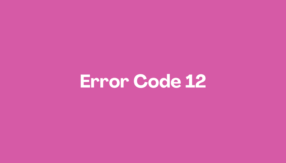 How to Fix Error Code 12 | Invalid Transaction