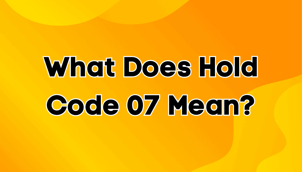 Deciphering Your Hold Code 07