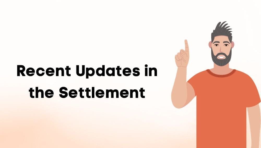 Recent Updates in the Settlement Recent Updates in the Settlement