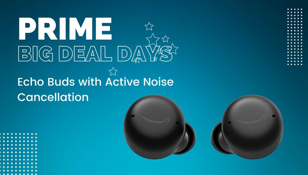 Echo Buds with Active Noise Cancellation 1 Echo Buds with Active Noise Cancellation
