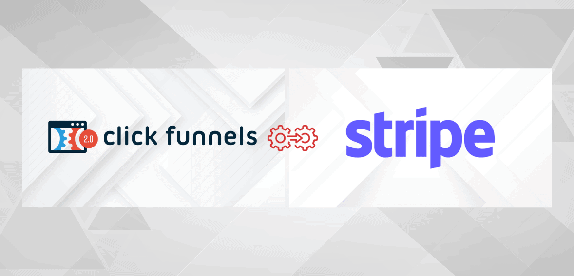 A Comprehensive Guide to Integrating ClickFunnels and Stripe