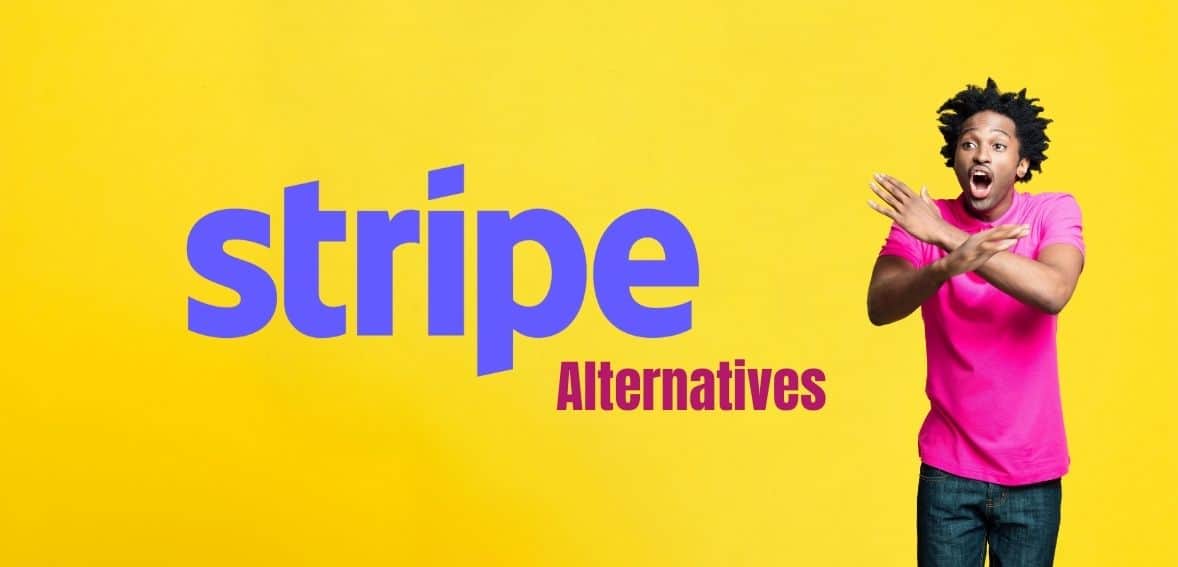 11 Top Stripe Alternatives And Competitors