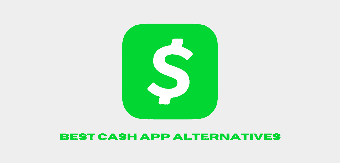 The Best Cash App Alternatives