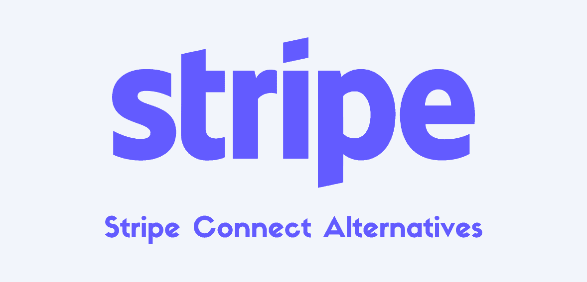Stripe Connect Alternatives: What Is Stripe Connect?