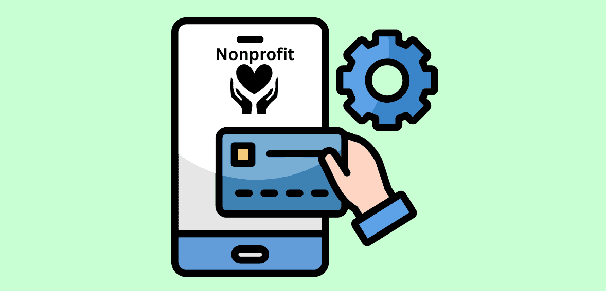 Nonprofit Payment Processing: Donor Management and Recurring Gift Automation